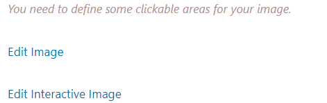 Error: you need to define some clickable areas for your image. Edit image or edit interactive image.