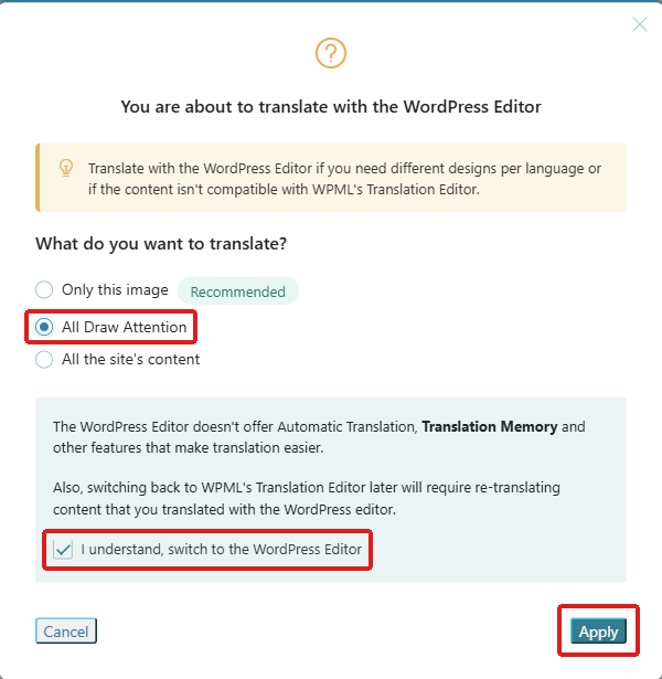 You are about to translate with the WordPress Editor pop-up with All Draw Attention selected, the I understand checkbox checked, and the Apply button highlighted.
